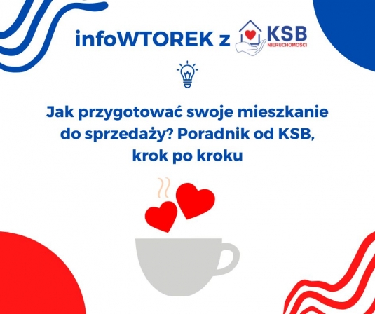 Jak przygotować swoje mieszkanie do sprzedaży? Kompletny poradnik od KSB, krok po kroku
